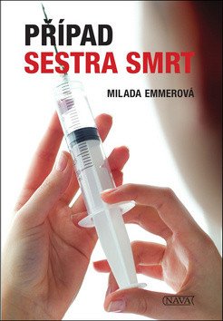 Případ Sestra smrt – Emmerová Milada