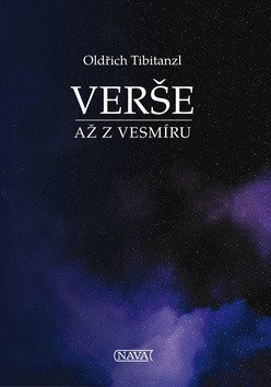Verše až z vesmíru – Tibitanzl Oldřich