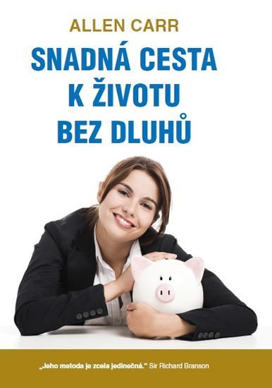 Snadná cesta k životu bez dluhů – Carr Allen
