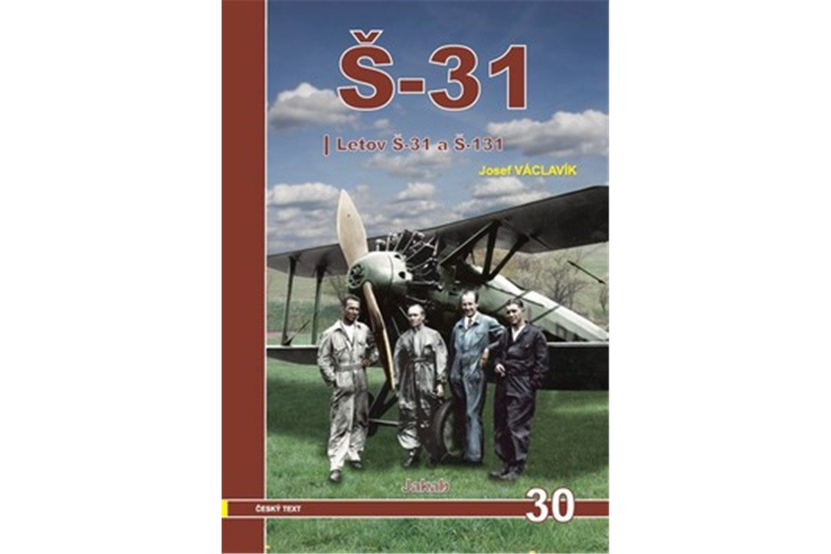 Š-31 - Letov Š-31 a Š-131 – Václavík Josef