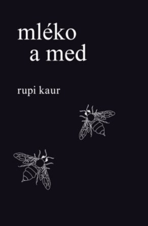 Mléko a med – Kaur Rupi