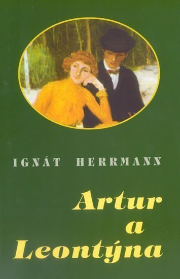 Artur a Leontýna – Herrmann Ignát