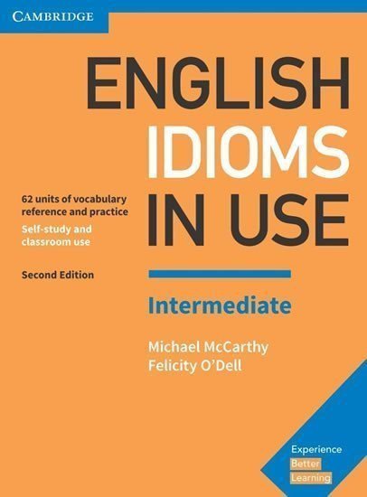 English Idioms in Use Intermediate Book with Answers – McCarthy Michael
