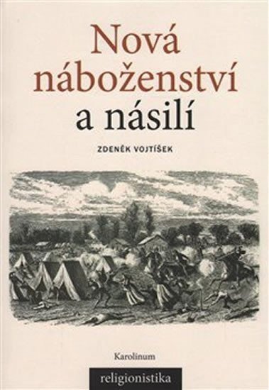 Nová náboženství a násilí – Vojtíšek Zdeněk