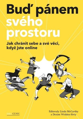 Buď pánem svého prostoru - Jak chránit sebe a své věci když jste online – McCarthy Linda