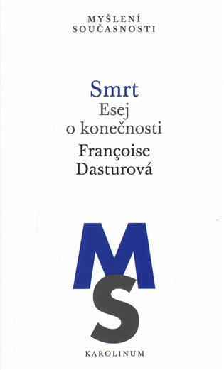Smrt - Esej o konečnosti – Dasturová Francoise (2017)
