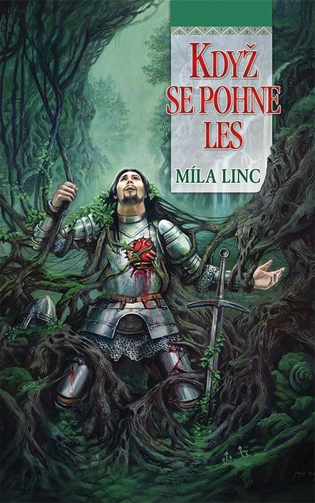Když se pohne les – Linc Míla