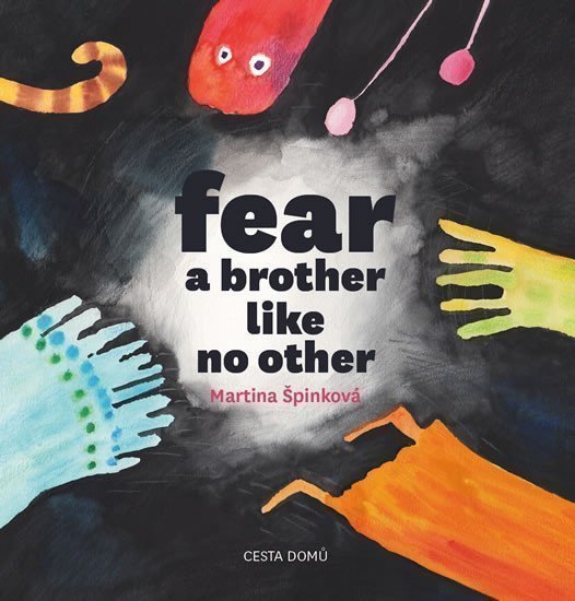 Fear a brother like no other – Špinková Martina