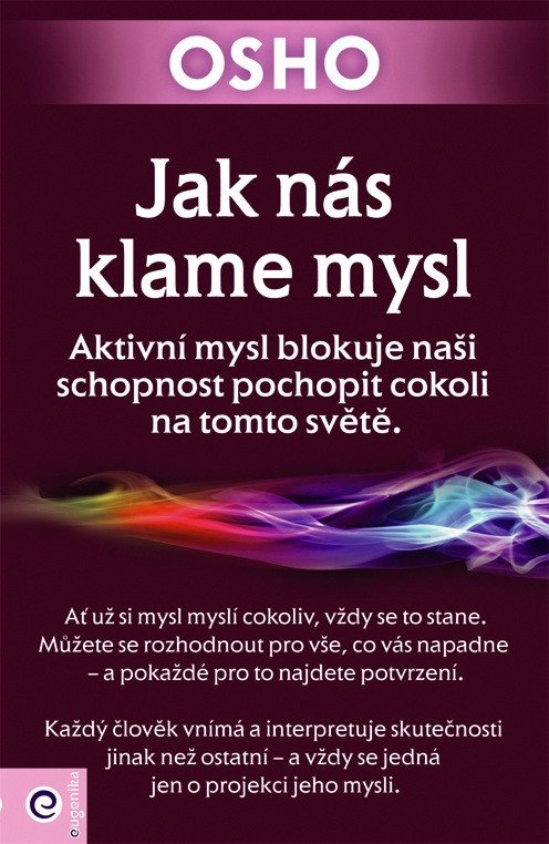 Jak nás klame mysl – Osho