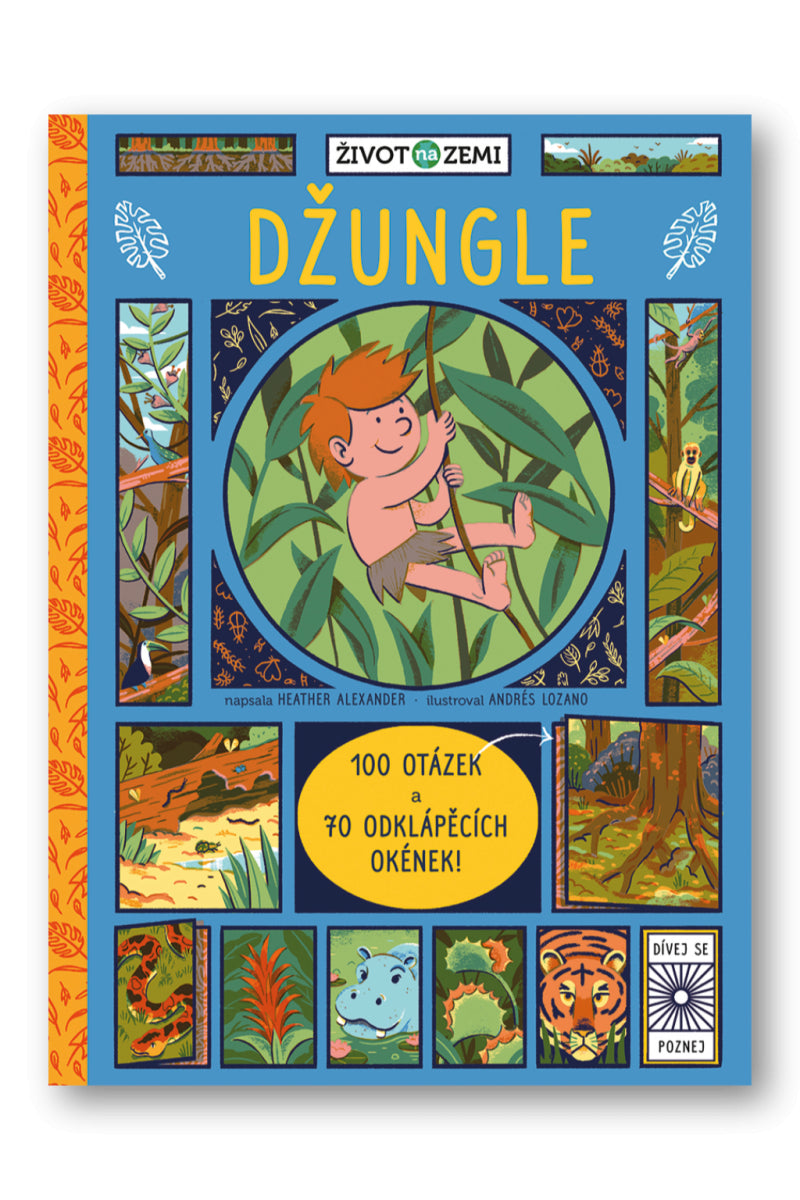 Život na Zemi Džungle - 100 otázek a 70 odklápěcích okének