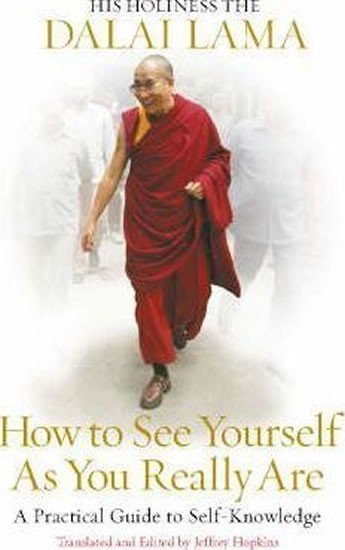 How to See Yourself As You Really Are – Dalai Lama