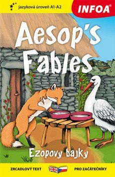 Ezopovy bajky  Aesops Fables - Zrcadlová četba A1-A2 – Ezop