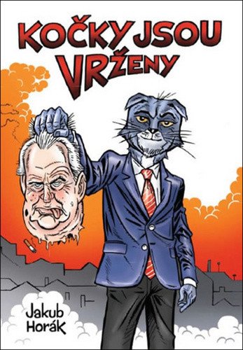 Kočky jsou vrženy - limitovaná edice – Horák Jakub