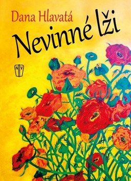 Nevinné lži – Hlavatá Dana (2018)