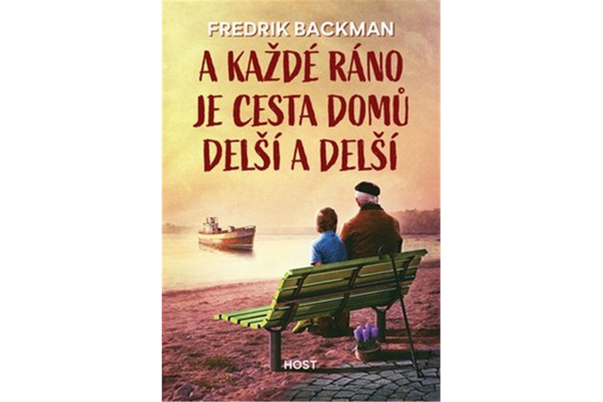 A každé ráno je cesta domů delší a delší – Backman Fredrik