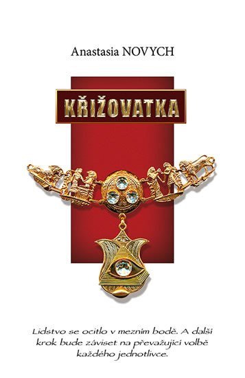 Křižovatka – Novych Anastasia