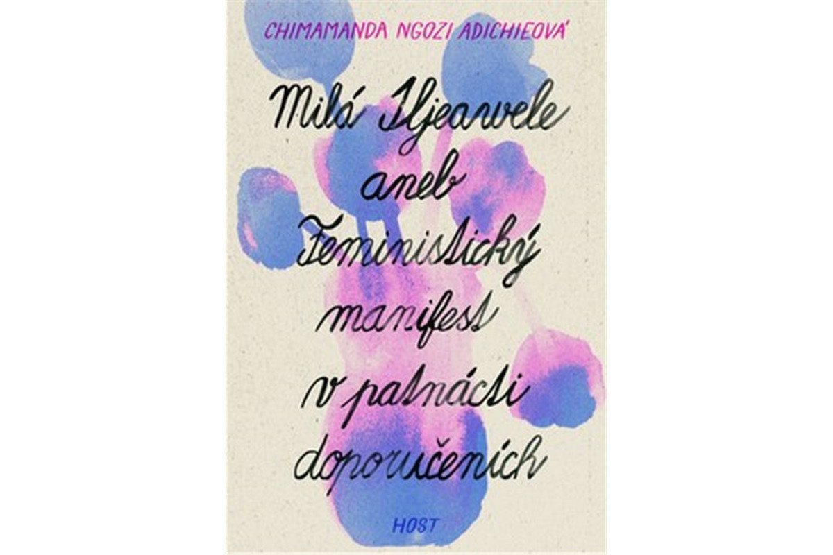 Milá Ijeawele aneb Feministický manifest v patnácti doporučeních – Ngozi Adichie Chimamanda