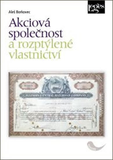 Akciová společnost a rozptýlené vlastnictví – Borkovec Aleš