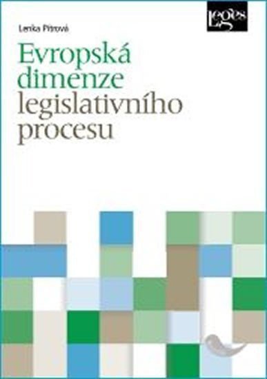Evropská dimenze legislativního procesu – Pítrová Lenka