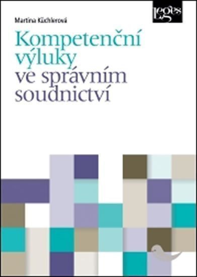 Kompetenční výluky ve správním soudnictví – Küchlerová Martina
