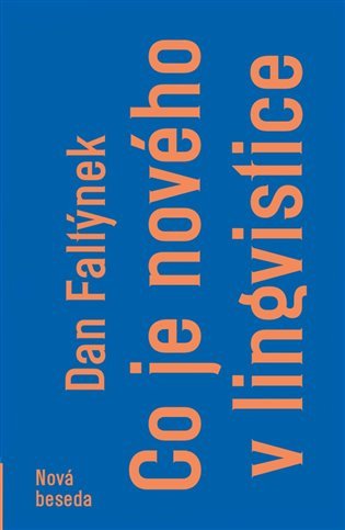 Co je nového v lingvistice – Faltýnek Dan