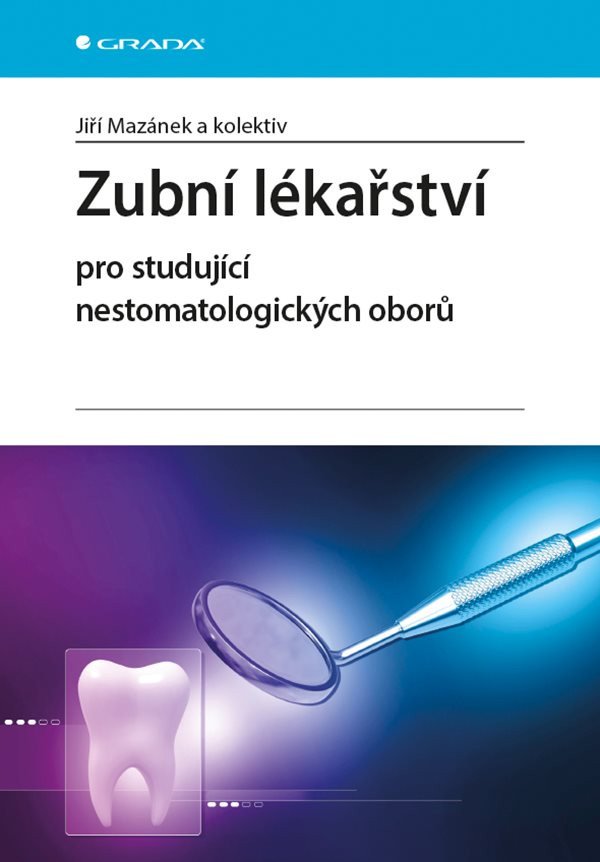 Zubní lékařství pro studující nestomatologických oborů – kolektiv autorů