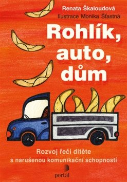 Rohlík auto dům - Rozvoj řeči dítěte s narušenou komunikační schopností – Škaloudová Renata