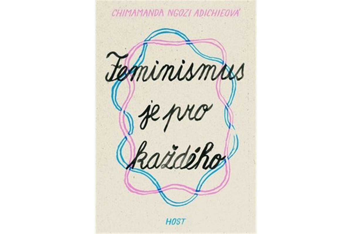 Feminismus je pro každého – Ngozi Adichie Chimamanda