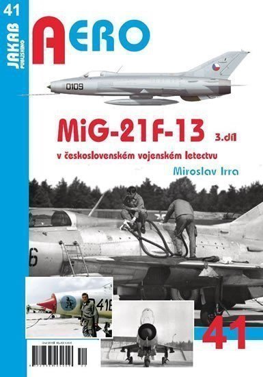 AERO 41 MiG-21F-13 v československém vojenském letectvu 3 díl