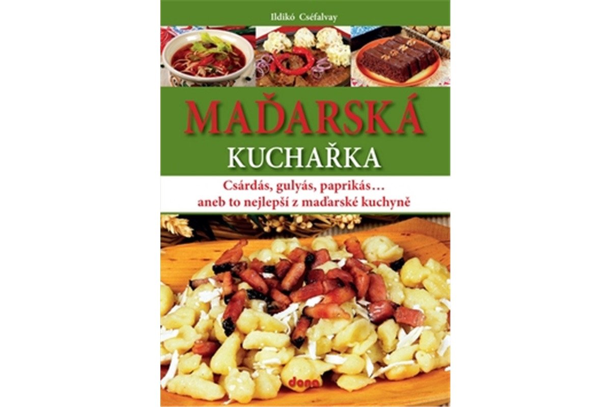 Maďarská kuchařka – Cséfalvay Ildikó