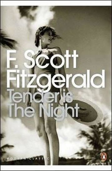Tender Is the Night – Fitzgerald Francis Scott (2002)
