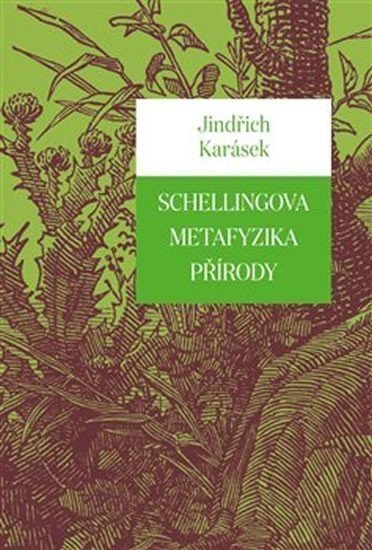 Schellingova metafyzika přírody – Karásek Jindřich