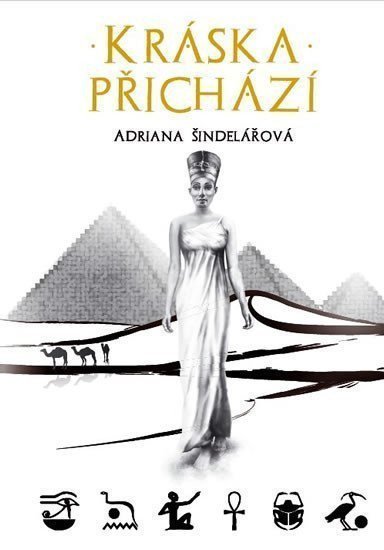 Kráska přichází – Šindelářová Adriana