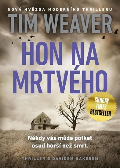 Hon na mrtvého – Weaver Tim