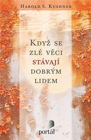 Když se zlé věci stávají dobrým lidem – Kushner Harold S