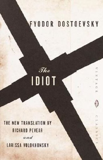 The Idiot – Dostojevskij Fjodor Michajlovič