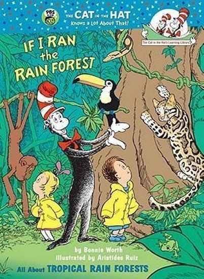 If I Ran the Rain Forest All About Tropical Rain Forests – Worth Bonnie
