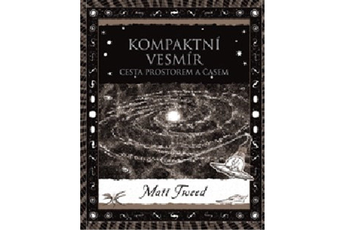 Kompaktní vesmír - Cesta prostorem a časem – Tweed Matt