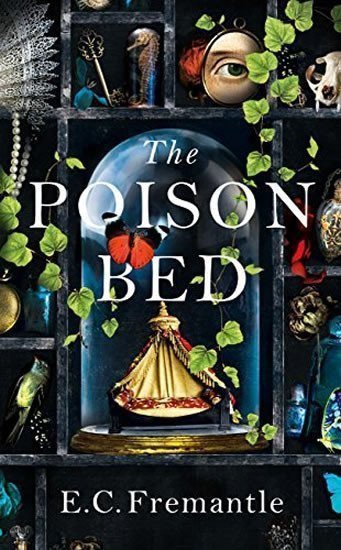 The Poison Bed – Fremantleová Elizabeth