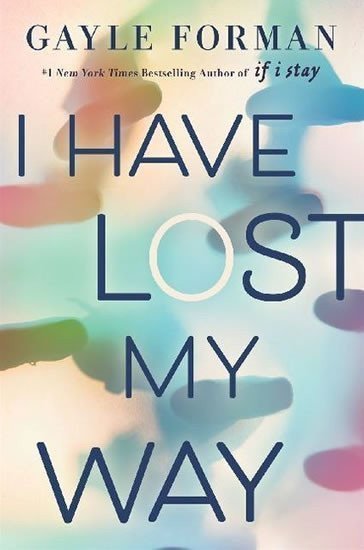I have Lost My Way – Formanová Gayle