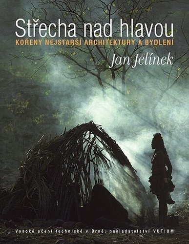 Střecha nad hlavou – Jelínek Jan