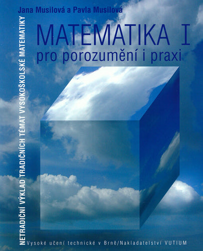 Matematika pro porozumění a praxi I