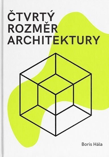 Čtvrtý rozměr architektury – Hála Boris