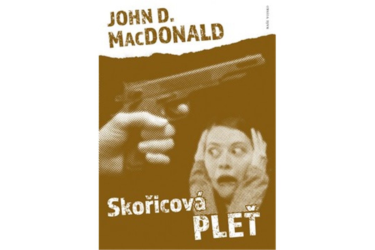 Skořicová pleť – MacDonald John D