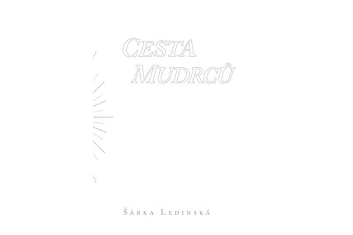 Cesta mudrců – Ledinská Šárka