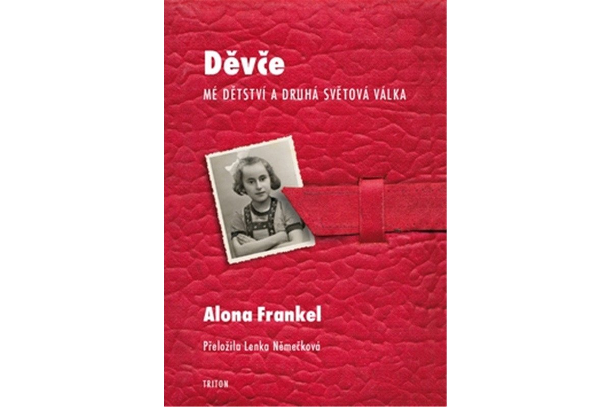 Děvče - Mé dětství a druhá světová válka – Frankel Alona