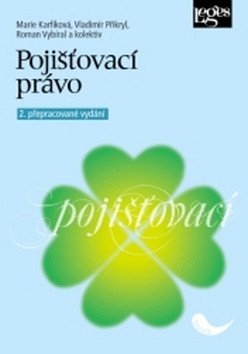 Pojišťovací právo 2 přepracované vydání – Karfíková Marie Přikryl Vladimír Vybíral Roman a kolektiv