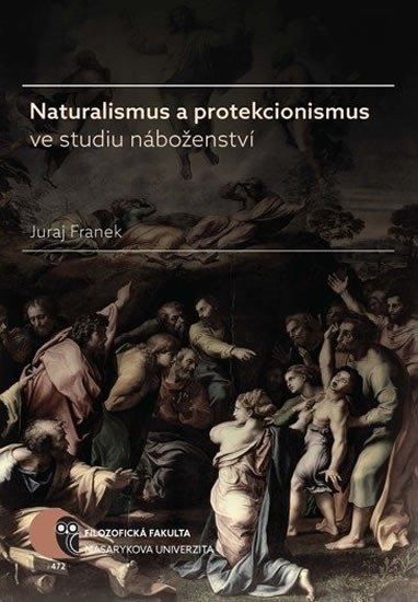 Naturalismus a protekcionismus ve studiu náboženství – Franek Juraj