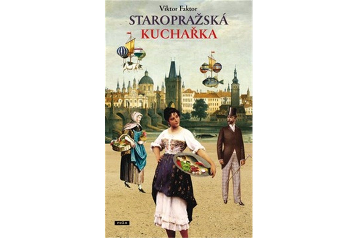 Staropražská kuchařka – Faktor Viktor
