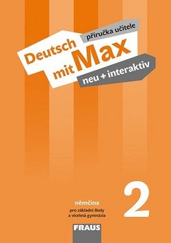 Deutsch mit Max neu  interaktiv 2 PU – Tvrzníková Jana